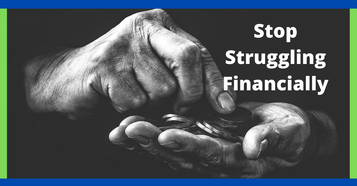 Best Advice to Stop Struggling Financially (11 Key Tips)