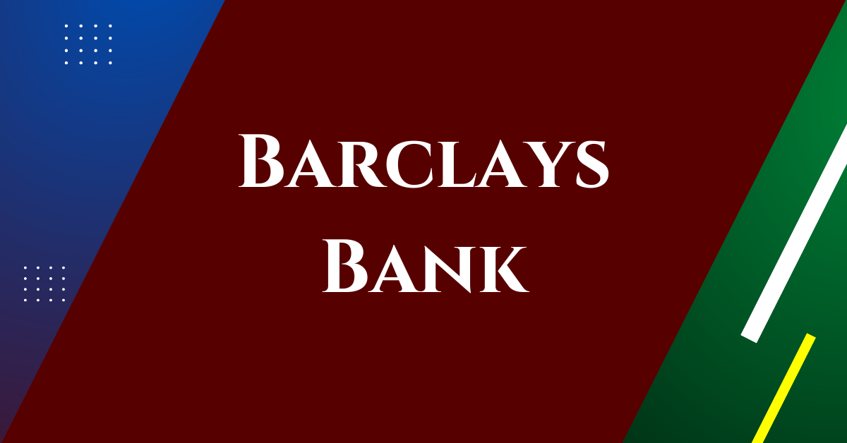 How Does Barclays Bank Make Money